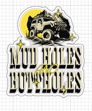 2 Mud Holes And Buttholes Sticker Funny Off Road 4x4 Truck Jeep Decal Vinyl 2 Mud Holes And Buttholes Sticker Funny Off Road 4x4 Truck Jeep Decal Vinyl