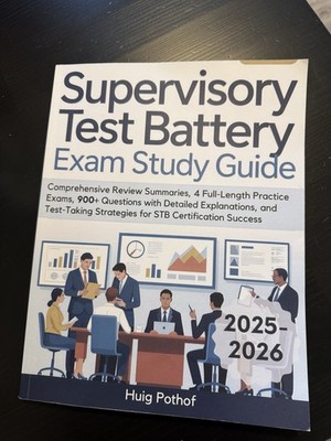 Supervisory Test Battery Exam Study Guide 2025-2026 STB Certification
