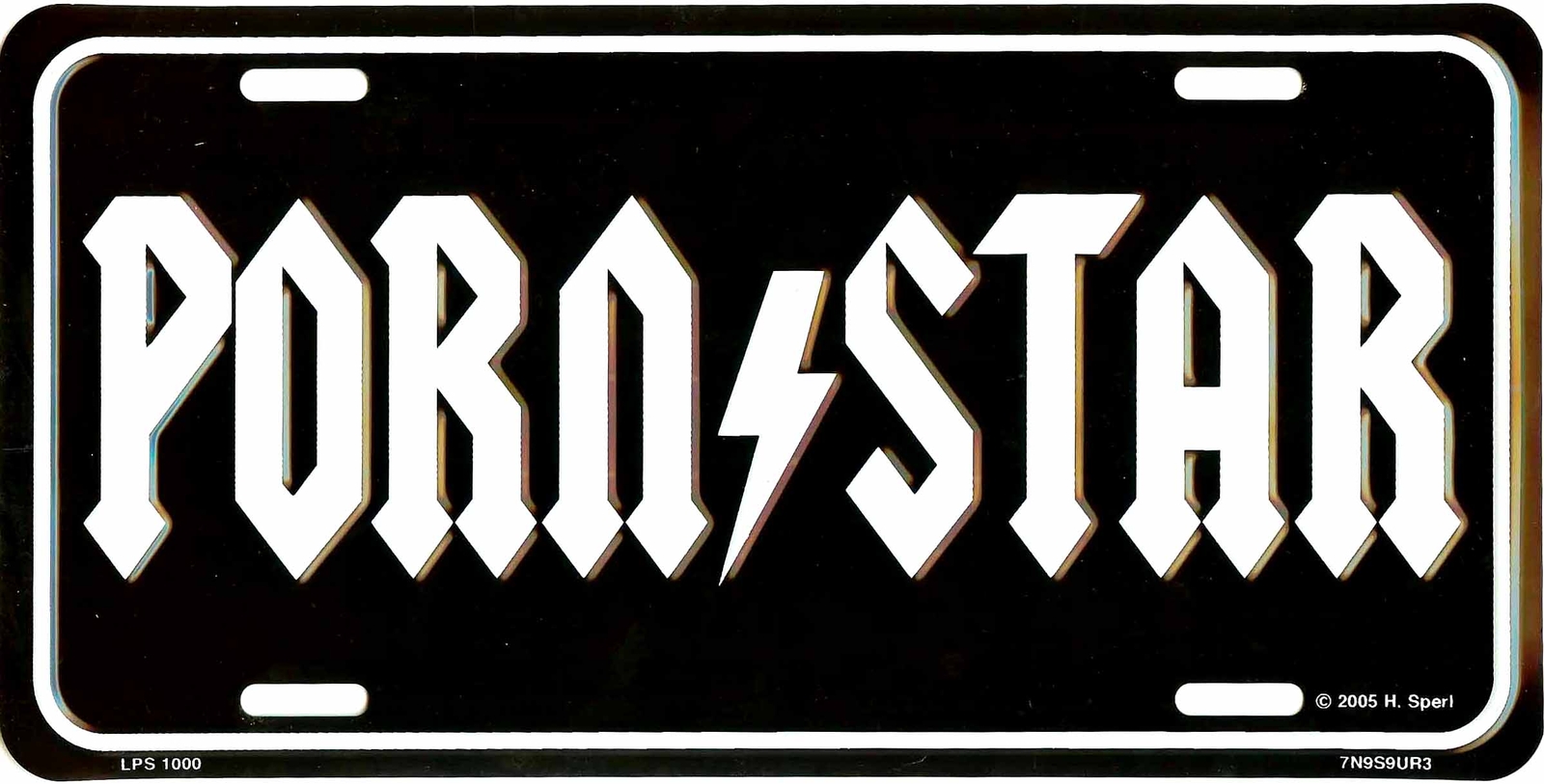 PORN STAR PORNSTAR METAL LICENSE PLATE CAR TAG #1000