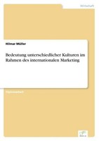 Bedeutung Unterschiedlicher Kulturen Im Rahmen Des Internationalen Marketing Hil