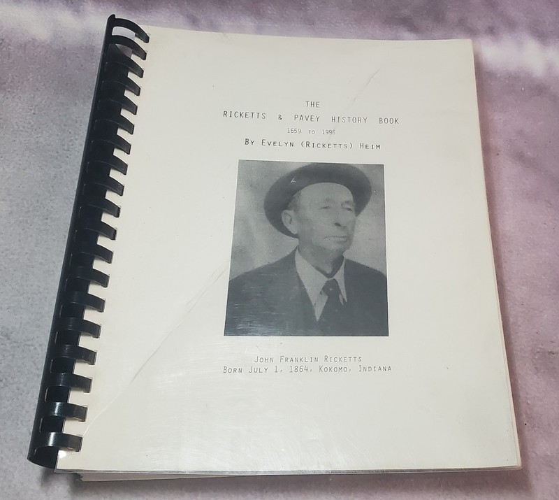 THE RICKETTS & PAVEY HISTORY BOOK - KOKOMO, INDIANA - 1659-1995 - UNMARKED