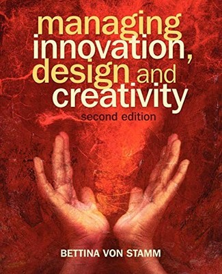 Managing Innovation, Design 2e,von Stamm