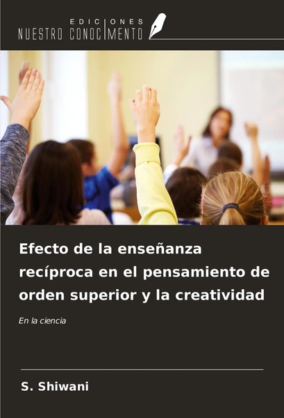 S. Shiwani | Efecto De La EnseñAnza RecíProca En El Pensamiento De Orden...-image