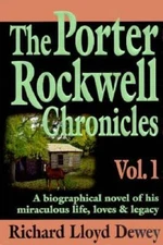 The Porter Rockwell Chronicles, Vol 1 - Hardcover - GOOD