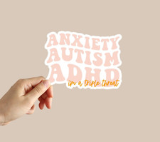 Anxiety Autism ADHD Sticker Funny Meme Sticker Water Bottle Laptop Notebook Car