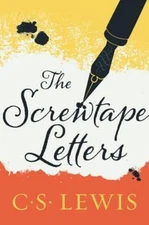 The Screwtape Letters (The C.S. Lewis Signature Classics) by C. S. Lewis
