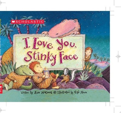 I Love You, Stinky Face by Mccourt, Lisa, Good Book