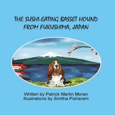The Sushi-Eating Basset Hound From Fukushima Japan