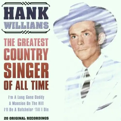 Hank Williams - Greatest Country Singer of All (Dieser Titel enthält Re-Recordin