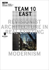 Lukasz Stanek Team 10 East – Revisionist Architecture in (Paperback) (UK IMPORT)