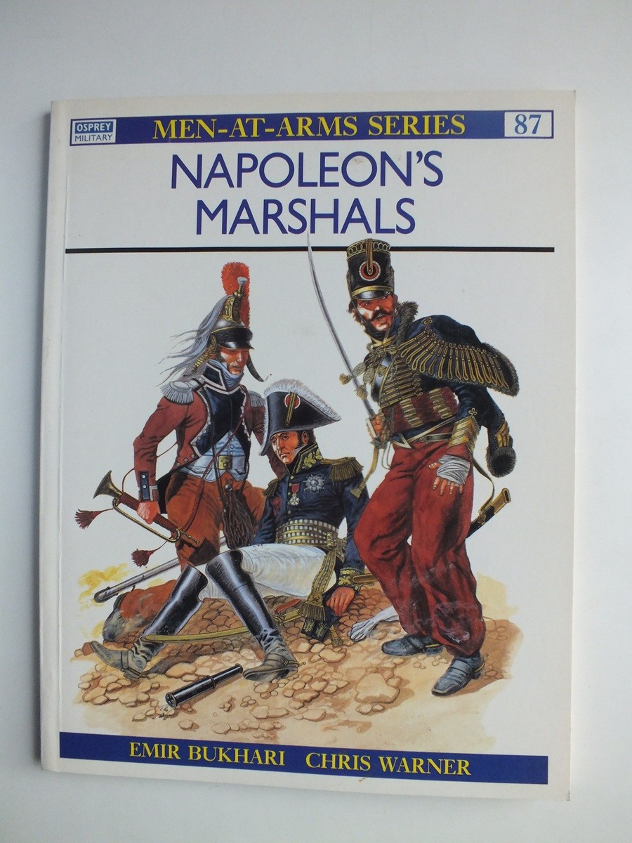 Napoleon's Marshals (Men-at-Arms 87)
