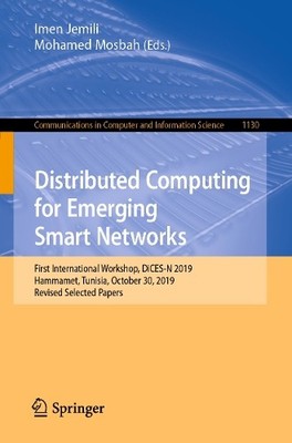 Distributed Computing for Emerging Smart Networks by Imen Jem... - 9783030401306