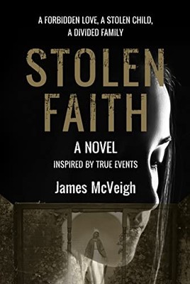 Stolen Faith: A forbidden love. A stolen child. A divid - Paperback / softback N