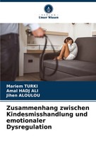 Mariem Turki (U. A.) | Zusammenhang Zwischen Kindesmisshandlung Und...