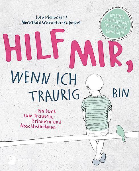 Thumbnail - Hilf Mir, Wenn Ich Traurig - Jule Kienecker / Mechthild