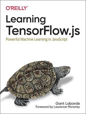 Gant Laborde Learning Tensorflow.js (Taschenbuch) (US IMPORT)