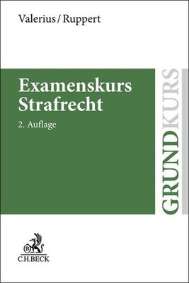 Examenskurs Strafrecht: Allgemeiner Teil, Besonderer Teil, Strafprozessrecht Val