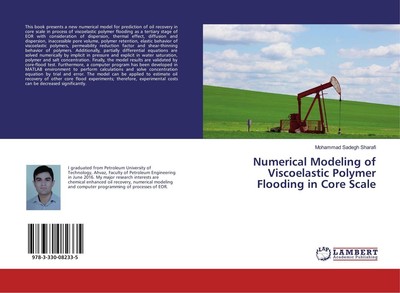 Numerical Modeling of Viscoelastic Polymer Flooding in Core Scale Mohammad Sadeg