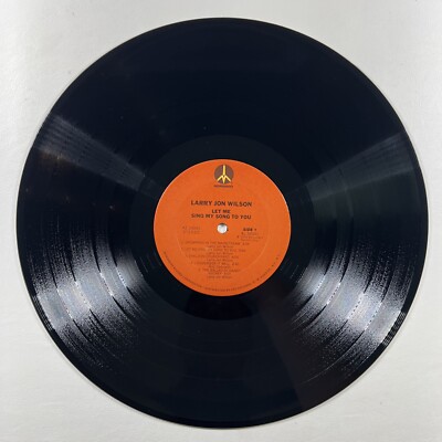 Larry Jon Wilson “Let Me Sing My Song to You” LP/Monument KZ-34041