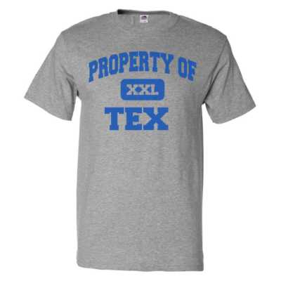 Property of Tex  T shirt Funny Tee