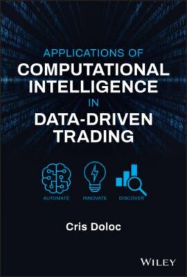 Applications of Computational Intelligence in Data-Driven Trading, Doloc, Cris,