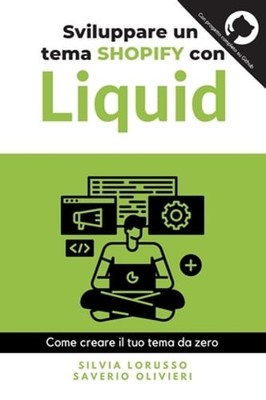 Sviluppare un tema Shopify con Liquid: Come creare il tuo tema da zero: New
