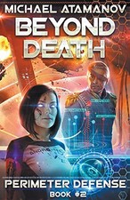 Beyond Death (Perimeter Defense Book #2) LitRPG series (2) by Atamanov New*.