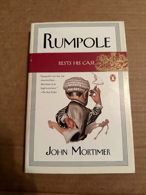Rumpole Rests His Case by John Mortimer (2003, Trade Paperback)