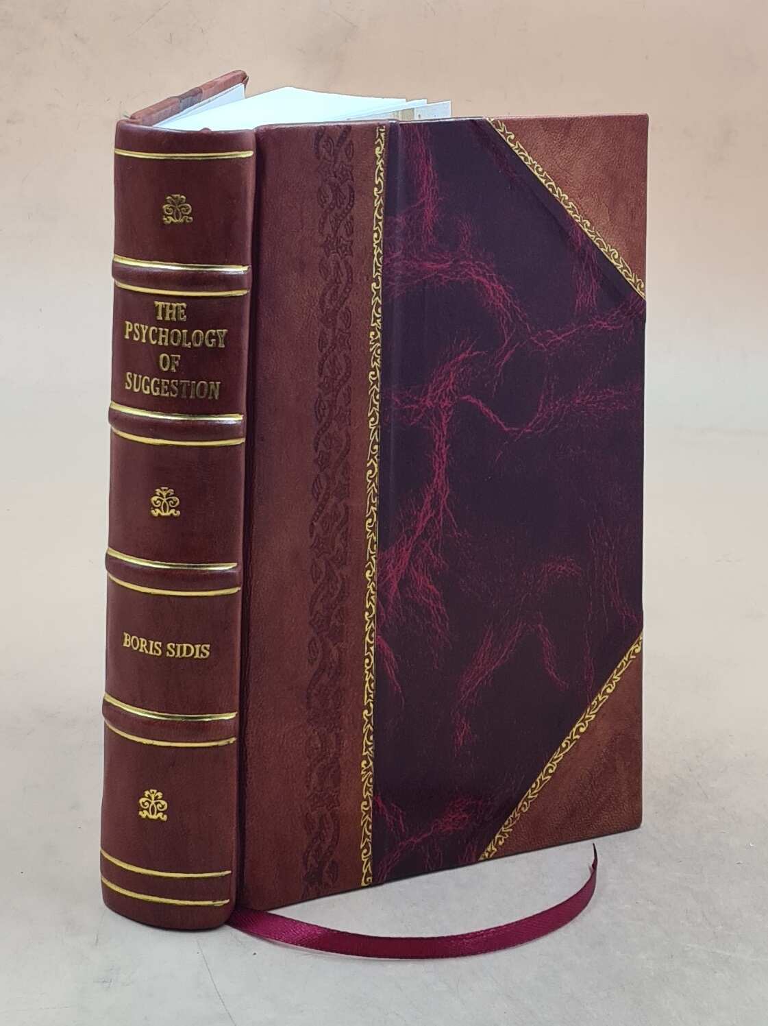 The Psychology Of Suggestion 1898 By Boris Sidis And William James Leather Bound