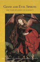 Good And Evil Spirits | And Their Influence On Humanity | Rudolf Steiner | Buch