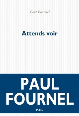 Warten Sie ab, Paul Fournel