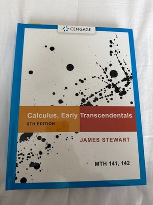 Calculus, Early Transcendentals by James Stewart Univ. @ Buffalo MTH 141, 142