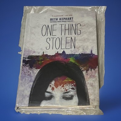 One Thing Stolen by Beth Kephart