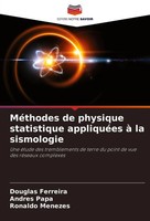 Douglas Ferreira (U. A.) | MéThodes De Physique Statistique AppliquéEs à La...