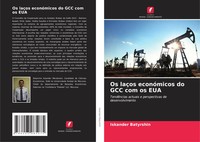 Iskander Batyrshin | Os LaçOs EconóMicos Do GCC Com Os EUA | Taschenbuch (2022)