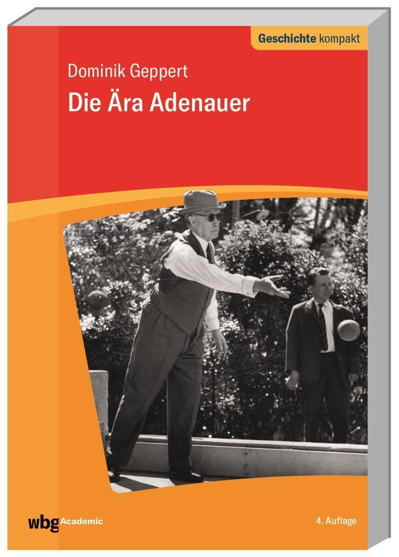 Thumbnail - Die Ära Adenauer Dominik Geppert