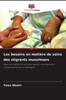Les Besoins En MatièRe De Soins Des Migrants Musulmans Taiss Waziri