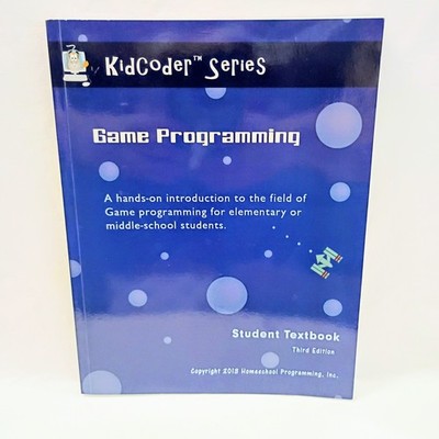 Kidcoder Series Game Programming Student Textbook Third Edition
