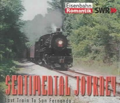 Sentimental Journey, Vol. 3: Last Train to San Fernando by Various Artists