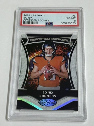 2024 Certified Bo Nix CERTIFIED ROOKIES (RC) PSA 8 Denver Broncos #5