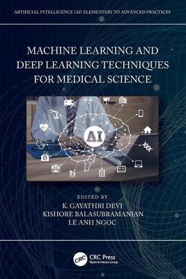 Machine Learning and Deep Learning Techniques for Medical Science | Devi (u. a.)