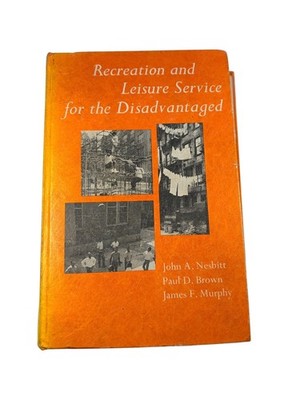 Recreation and Leisure Service for the Disadvantaged Nesbitt Brown Murphy 1970
