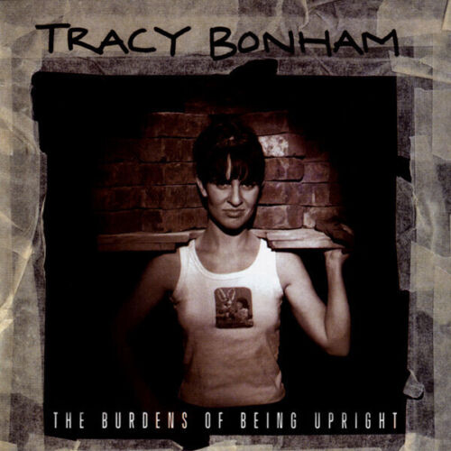 CD Tracy Bonham The Burdens Of Being Upright Island Records - Foto 1 di 1