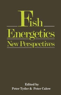 Fish Energetics: New Perspectives, Tytler, Calow