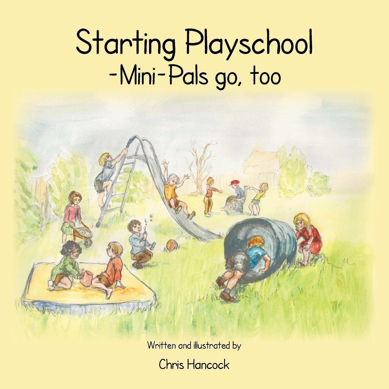 Starting Playschool- Mini-pals Go, Too | Chris Hancock | Taschenbuch |