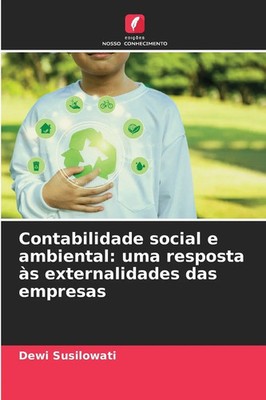 Dewi Susilowati | Contabilidade social e ambiental: uma resposta às...