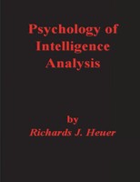 Psychology Of Intelligence Analysis Richards J. Heuer Taschenbuch Englisch 2023