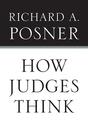 Richard A. Posner How Judges Think (Taschenbuch) (US IMPORT)