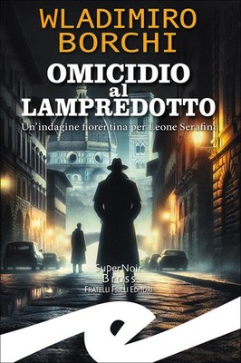 Lampredotto Mord. Eine florentinische Untersuchung für Löwe Seraphim - Borch...