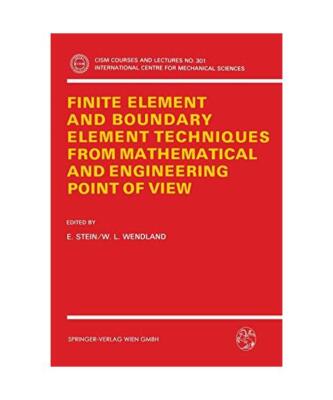 Finite Element and Boundary Element Techniques from Mathematical and Engineering